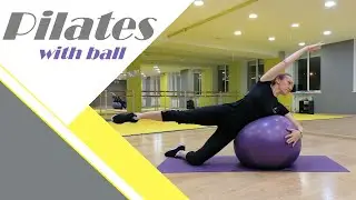 Pilates with ball// Пилатес с большим мячом