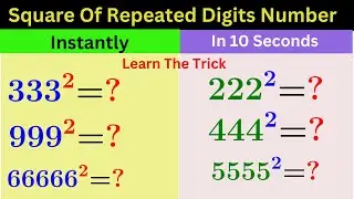 Unlock Lightning-Speed Math: Square Any Number with Repeated Digits in Just 10 Seconds!