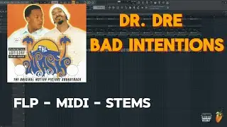Dr. Dre - Bad Intentions (FL Studio Remake) FLP + MIDI + STEMS