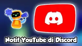 Membuat Notifikasi Youtube Di Server Discord || Discord Tutorial