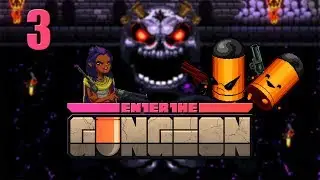 EnterTheGungeon - [THE PAST!] - ThatManMelvin