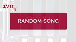 Playing Unknown #BOFXVII Songs So You Don't Have To