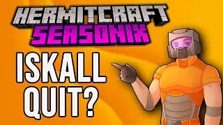 Did iskall85 quit Hermitcraft? + Xisuma's Season 9 plans