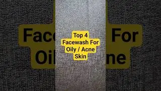 Face Wash Recommendation for Oily / Acne-Prone Skin | 