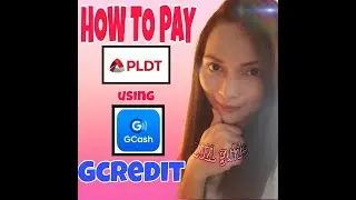 HOW TO PAY PLDT USING GCASH GCREDIT | GCASH PAYBILLS