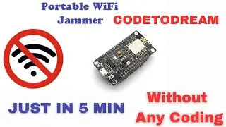 WIFI JAMMER ESP8266 NODEMCU | WIFI JAMMER TUTORIAL  @codetodream 