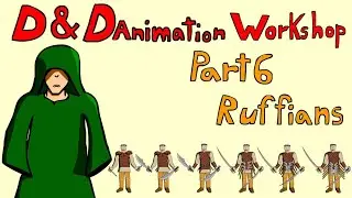 D&D 5e Workshop:  Building Simple NPCs; Part 6- Ruffians | D&D Animation