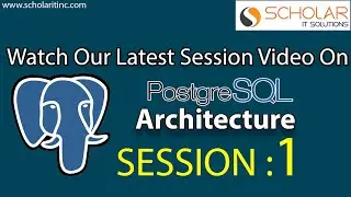 PostgreSQL Architecture & Live Demo  Session  Video  PART -1