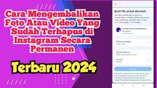 Cara Mengembalikan Foto Atau Video Yang Sudah Terhapus Di Instagram Secara Permanen Terbaru 2024🔥