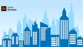 HOW TO Drawing  VECTOR CITY LANDSCAPE - ILLUSTRATOR TUTORIALS