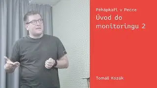 Péhápkaři v Pecce: Úvod do monitoringu 2 –⁠ Tomáš Kozák –⁠ 23. 2. 2022