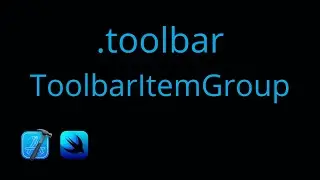 SwiftUI - .toolbar in SwiftUI | ToolBarGroupItem in Swift | What is Toolbar in SwiftUI.