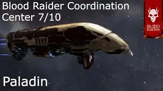 Eve Online - Blood Raider Coordination Center 7/10 / Paladin