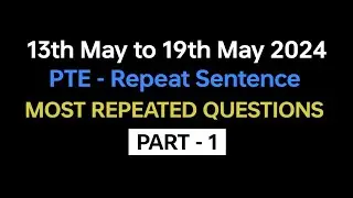 PTE Repeat Sentence (Part-1) May Exam Prediction | repeat sentence practice pte 2024. 