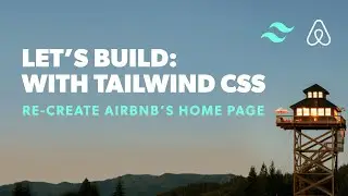Re-create Airbnb's Home Page with Tailwind CSS