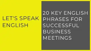 20 Key English Phrases for Successful Business Meetings | Business English