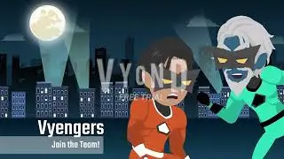 Vyengers: Join the Team!
