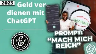 Mit ChatGPT Geld verdienen - KI Business Ideen, die Dir das Leben erleichtern | ChatGPT Tutorial