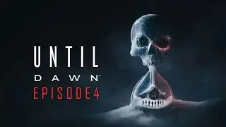 UNTIL DAWN REMAKE | #4 Les choses sérieuses commencent