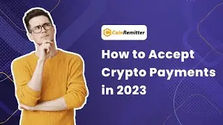 How to accept crypto payment in 2023 | cryptocurrency payment gateway | coinremitter