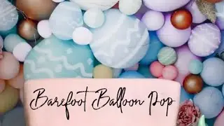 Barefoot 👣Balloon 🎈Pop!🎉 #asmr #viralvideo #asmrsounds #pop #satisfying #balloonpop #looner