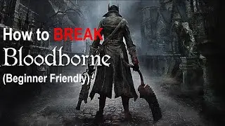 How to be OP early in bloodborne 2024