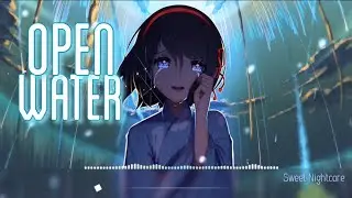 |Nightcore| - Jason Ross - Open Water (feat. Heather Sommer) (Lyrics)