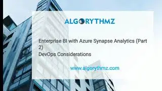 DevOps - Enterprise BI with Azure Synapse Analytics
