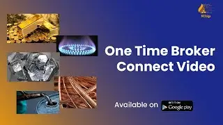 One Time Broker Connect with MCXalgo App