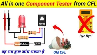 How to make all in one component tester using old CFL || continuity tester || SKR Electronics Lab