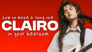 How To Make Indie Pop Like Clairo In Your Bedroom
