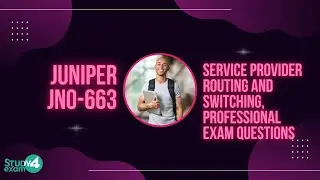 Juniper JN0-663 Service Provider Routing and Switching, Professional Exam Questions