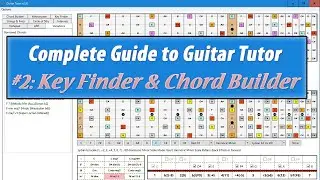 The Complete Guide to Guitar Tutor #2 - Key Finder & Chord Builder