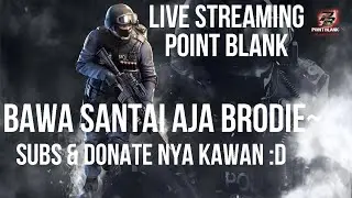 🔴LIVE POINT BLANK : o aja yakan.