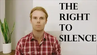 The Right to Silence