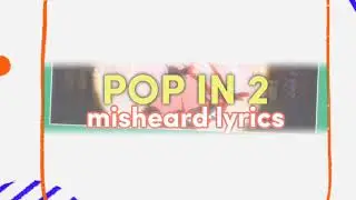 B-komachi [arrange ver.] - Pop in 2 [misheard lyrics] || oshi no ko season 2