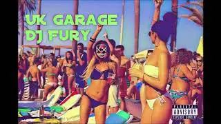 UK GARAGE MIX 2019 - DJ FURY