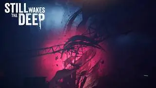 Финал ► Still Wakes the Deep №6