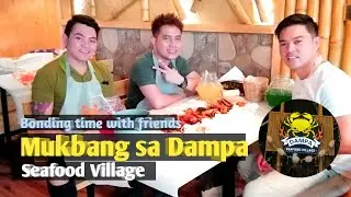 MUKBANG SA DAMPA Seafood Village || Bonding time with friends