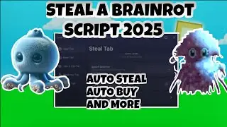 Steal A Brainrot Script PASTEBIN 2025 / AUTO STEAL, AUTO BUY SECRETS
