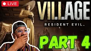 🔴#LIVE RESIDENT EVIL VILLAGE PART 4 #ResidentEvil #ResidentEvilVillage #Gaming #ScaryGaming #Horror