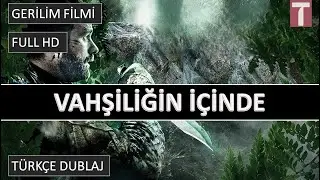 Vahşiliğin İçinde | Türkçe Dublaj Gerilim Filmi İzle