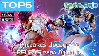 Top 5 Mejores juegos de Peleas pará móviles 2024