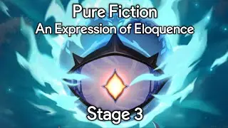 Honkai Star Rail - Pure Fiction, An Expression of Eloquence, Stage 3