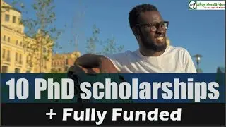 Top 10 PhD Scholarships for International Students
