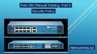 Palo Alto Training - Part 5 - Security Policy Basic