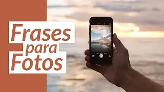 Frases para fotos 🤳