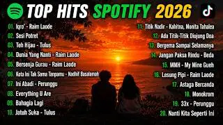 LAGU HITS SPOTIFY 2026 🔥 | Lagu Terbaru & Terpopuler 2026 | NO IKLAN