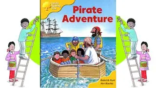 Pirate Adventure | Oxford Reading Tree Stories | ORT Stage 5 | Kids Books | English Audiobooks.