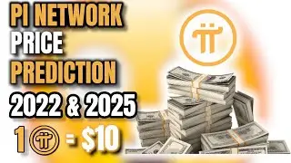 PI NETWORK: Price Prediction 2022 and 2025 |Pi Value|🔥🔥